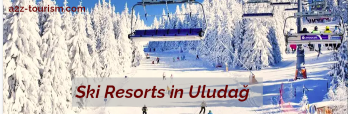 Ski Resorts in Uludağ
