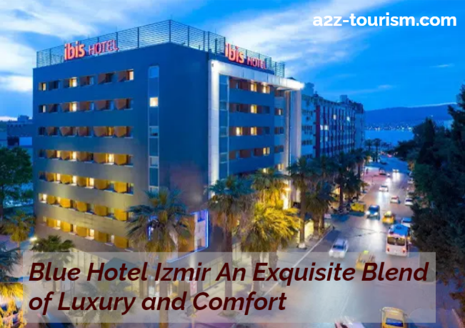 Blue Hotel Izmir