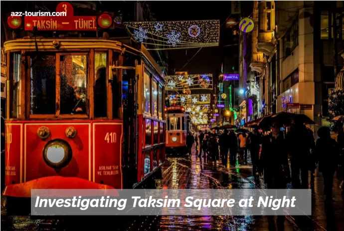 Investigating Taksim Square at Night