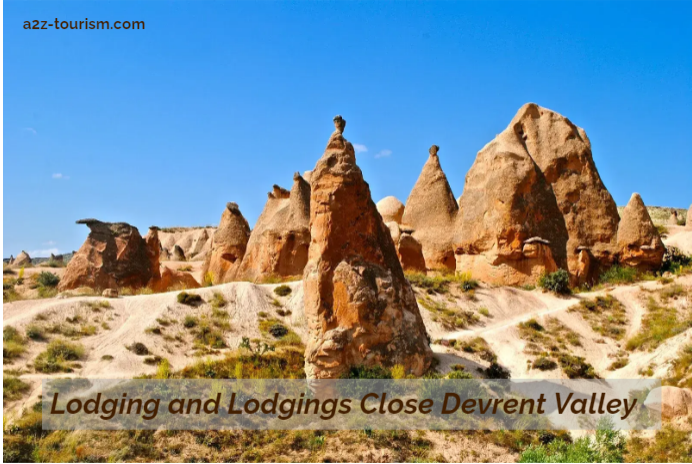 Lodging and Lodgings Close Devrent Valley