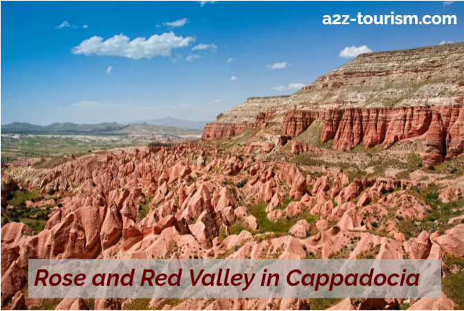 Rose and Red Valley in Cappadocia