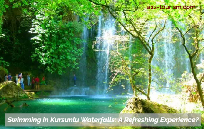 Swimming in Kursunlu Waterfalls A Refreshing Experience