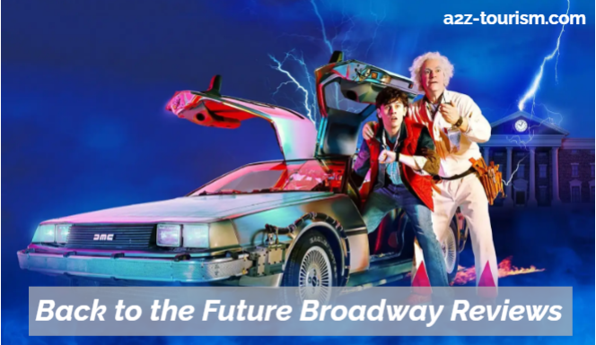 Back to the Future Broadway Reviews