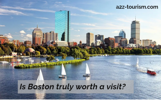 Is Boston truly worth a visit