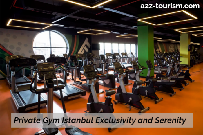 Private Gym Istanbul Exclusivity and Serenity
