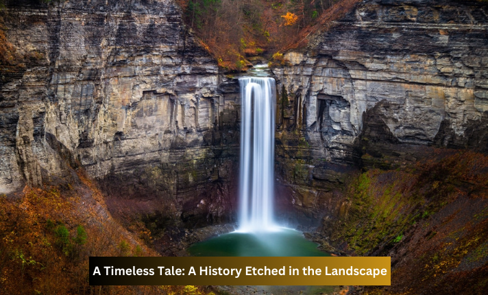 A Timeless Tale: A History Etched in the Landscape