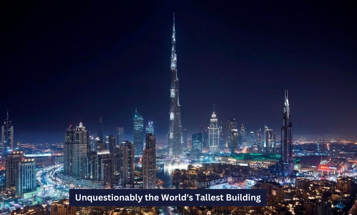 Unquestionably the World's Tallest Building