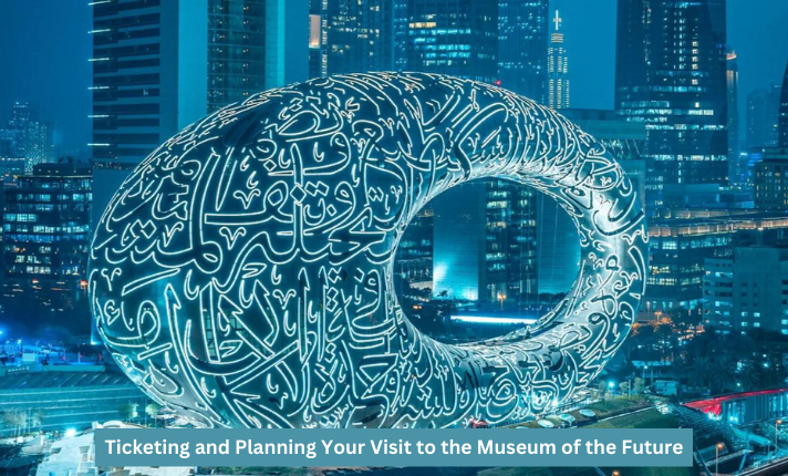 Ticketing and Planning Your Visit to the Museum of the Future